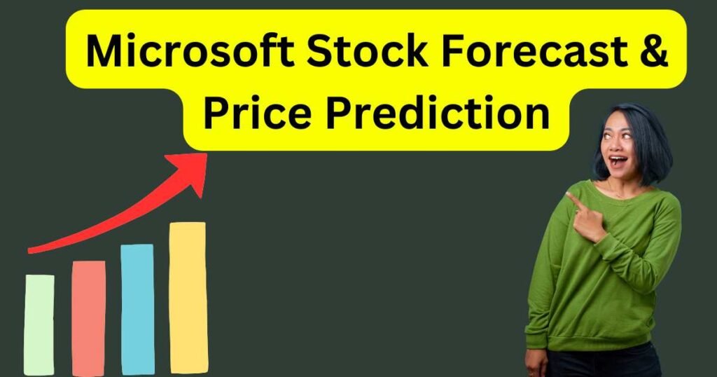 Microsoft (MSFT) Stock Forecast & Price Prediction 2025 to 2030