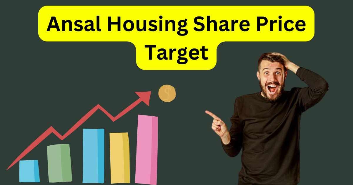 Ansal Housing Share Price Target 2025 to 2030