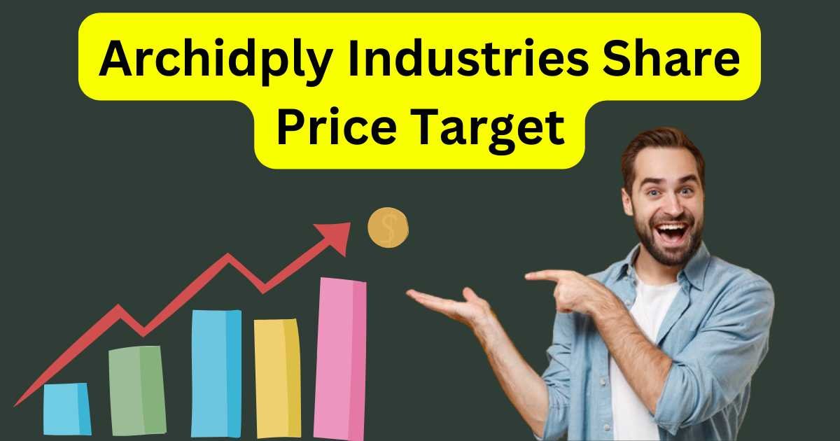 Archidply Industries Share Price Target 2025 to 2030