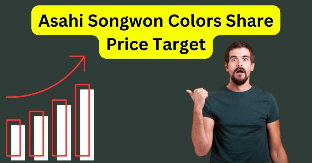 Asahi Songwon Colors Share Price Target 2025 to 2030